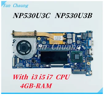 За Samsung NP530U NP530U3C NP530U3B NP532U3C NP535U3C дънна Платка на лаптоп BA41-02155A с процесор Core i3 i5 i7 и 4 GB оперативна памет и 100% работи