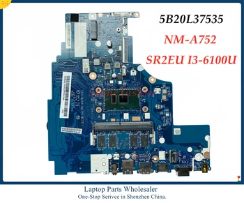 Продажба на едро 5B20L37535 за Lenovo Ideapad 310-15ISK дънна Платка на лаптоп CG411 & CG511 & CZ411 & CZ511 NM-A752 SR2EU I3-6100U DDR4 Тестван